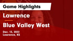 Lawrence  vs Blue Valley West  Game Highlights - Dec. 13, 2022
