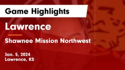 Lawrence  vs Shawnee Mission Northwest  Game Highlights - Jan. 5, 2024