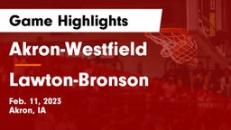 Akron-Westfield  vs Lawton-Bronson  Game Highlights - Feb. 11, 2023