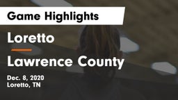 Loretto  vs Lawrence County  Game Highlights - Dec. 8, 2020