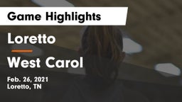 Loretto  vs West Carol Game Highlights - Feb. 26, 2021