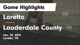 Loretto  vs Lauderdale County  Game Highlights - Jan. 24, 2023