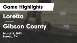 Loretto  vs Gibson County  Game Highlights - March 4, 2023