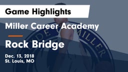Miller Career Academy  vs Rock Bridge  Game Highlights - Dec. 13, 2018