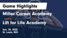 Miller Career Academy  vs Lift for Life Academy  Game Highlights - Jan. 25, 2020