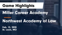 Miller Career Academy  vs Northwest Academy of Law  Game Highlights - Feb. 13, 2020