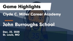 Clyde C. Miller Career Academy vs John Burroughs School Game Highlights - Dec. 22, 2020