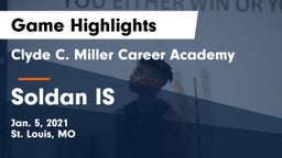 Clyde C. Miller Career Academy vs Soldan IS  Game Highlights - Jan. 5, 2021