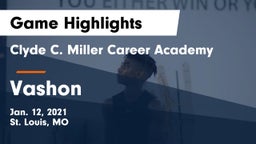 Clyde C. Miller Career Academy vs Vashon  Game Highlights - Jan. 12, 2021