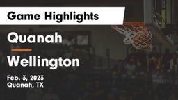 Quanah  vs Wellington  Game Highlights - Feb. 3, 2023