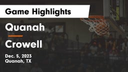Quanah  vs Crowell  Game Highlights - Dec. 5, 2023