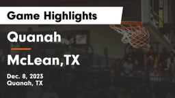 Quanah  vs McLean,TX Game Highlights - Dec. 8, 2023