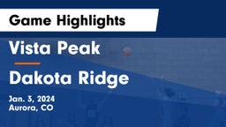 Vista Peak  vs Dakota Ridge  Game Highlights - Jan. 3, 2024