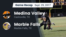 Recap: Medina Valley  vs. Marble Falls  2017