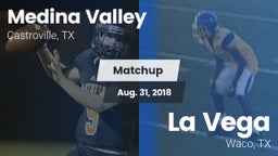 Matchup: Medina Valley High vs. La Vega  2018