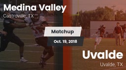 Matchup: Medina Valley High vs. Uvalde  2018