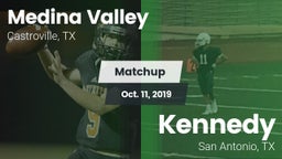 Matchup: Medina Valley High vs. Kennedy  2019