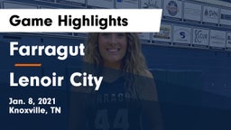 Farragut  vs Lenoir City  Game Highlights - Jan. 8, 2021