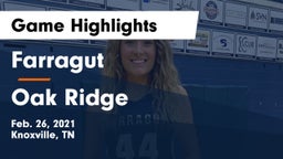 Farragut  vs Oak Ridge  Game Highlights - Feb. 26, 2021