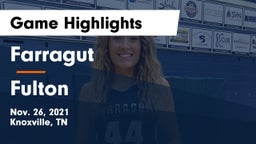 Farragut  vs Fulton  Game Highlights - Nov. 26, 2021