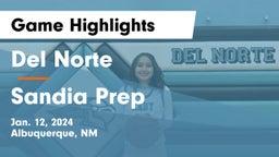 Del Norte  vs Sandia Prep  Game Highlights - Jan. 12, 2024