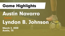 Austin Navarro  vs Lyndon B. Johnson  Game Highlights - March 2, 2020