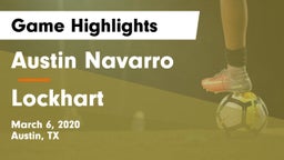 Austin Navarro  vs Lockhart  Game Highlights - March 6, 2020