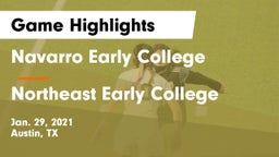 Navarro Early College  vs Northeast Early College  Game Highlights - Jan. 29, 2021