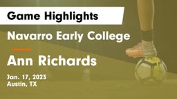 Navarro Early College  vs Ann Richards  Game Highlights - Jan. 17, 2023