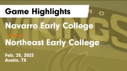 Navarro Early College  vs Northeast Early College  Game Highlights - Feb. 25, 2023