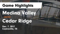 Medina Valley  vs Cedar Ridge  Game Highlights - Dec. 7, 2017