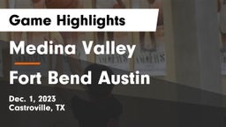 Medina Valley  vs Fort Bend Austin  Game Highlights - Dec. 1, 2023