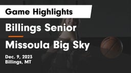 Billings Senior  vs Missoula Big Sky  Game Highlights - Dec. 9, 2023