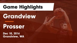 Grandview  vs Prosser  Game Highlights - Dec 10, 2016