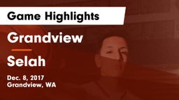 Grandview  vs Selah  Game Highlights - Dec. 8, 2017