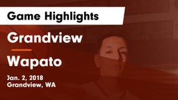 Grandview  vs Wapato  Game Highlights - Jan. 2, 2018