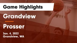 Grandview  vs Prosser  Game Highlights - Jan. 4, 2022