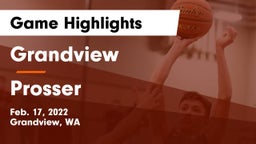 Grandview  vs Prosser  Game Highlights - Feb. 17, 2022