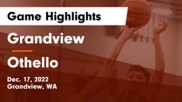 Grandview  vs Othello  Game Highlights - Dec. 17, 2022