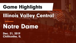 Illinois Valley Central  vs Notre Dame  Game Highlights - Dec. 21, 2019