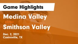Medina Valley  vs Smithson Valley  Game Highlights - Dec. 2, 2021