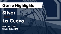 Silver  vs La Cueva  Game Highlights - Dec. 28, 2023