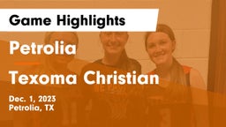 Petrolia  vs Texoma Christian  Game Highlights - Dec. 1, 2023