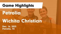 Petrolia  vs Wichita Christian Game Highlights - Dec. 16, 2023