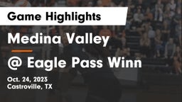 Medina Valley  vs @ Eagle Pass Winn  Game Highlights - Oct. 24, 2023