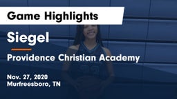 Siegel  vs Providence Christian Academy  Game Highlights - Nov. 27, 2020