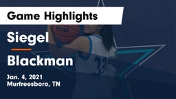 Siegel  vs Blackman  Game Highlights - Jan. 4, 2021