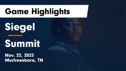 Siegel  vs Summit  Game Highlights - Nov. 22, 2023