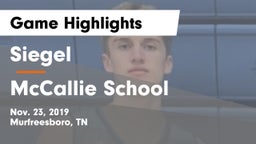 Siegel  vs McCallie School Game Highlights - Nov. 23, 2019