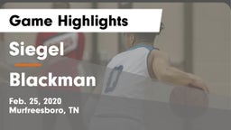 Siegel  vs Blackman  Game Highlights - Feb. 25, 2020